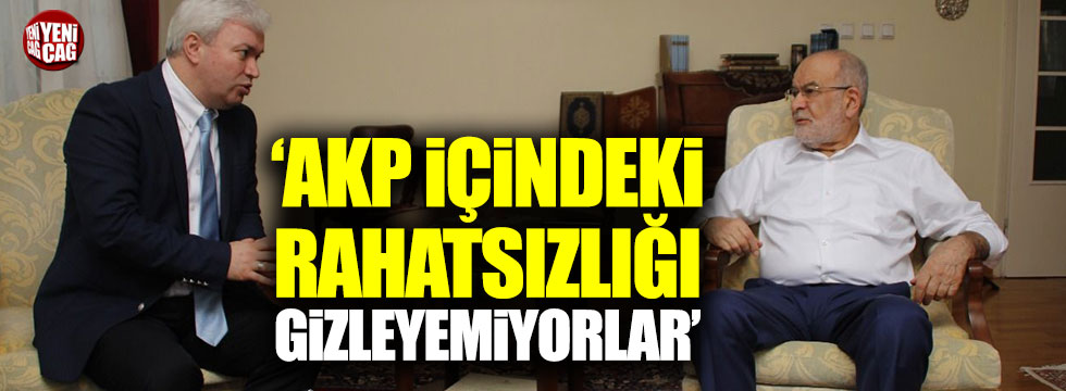 Karamollaoğlu: AKP içindeki rahatsızlığı gizleyemiyorlar