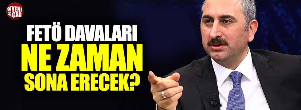 Adalet Bakanı Gül'den flaş FETÖ açıklaması
