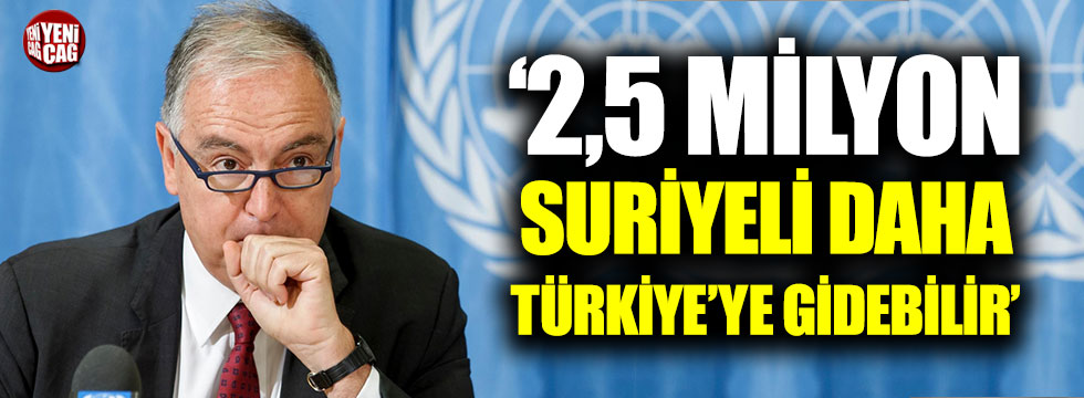 Moumtzis "2.5 milyon Suriyeli daha gelebilir