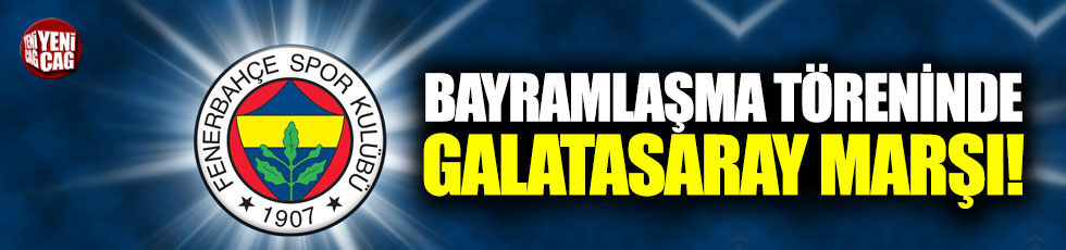 Bayramlaşma töreninde Galatasaray marşı şoku!