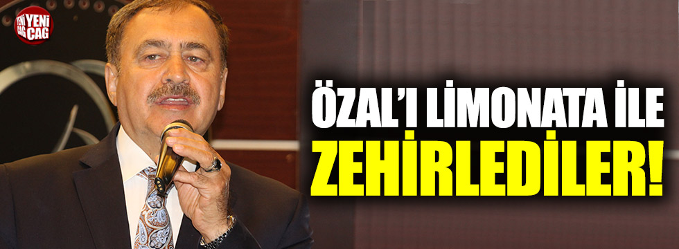 Eroğlu: "Özal'ı zehirlediler"