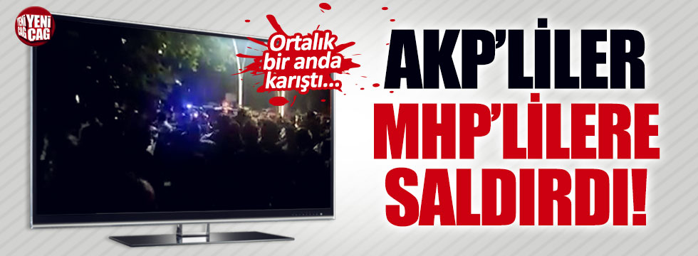 Tokat'ta AKP'liler MHP'lilere saldırdı iddiası
