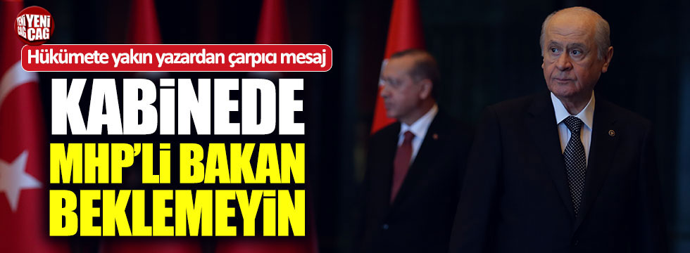 Selvi: "Kabinede MHP'li Bakan beklemeyin"