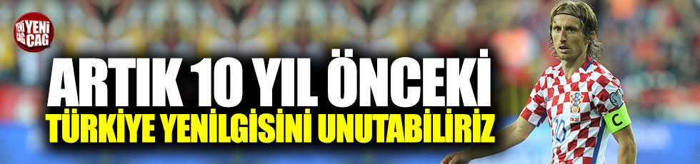 Modric: "Artık 10 yıl önceki Türkiye yenilgisini unutabiliriz"