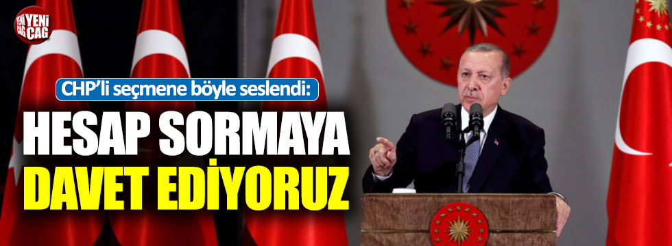 Erdoğan'dan CHP'li seçmene: "Hesap sormaya davet ediyoruz"