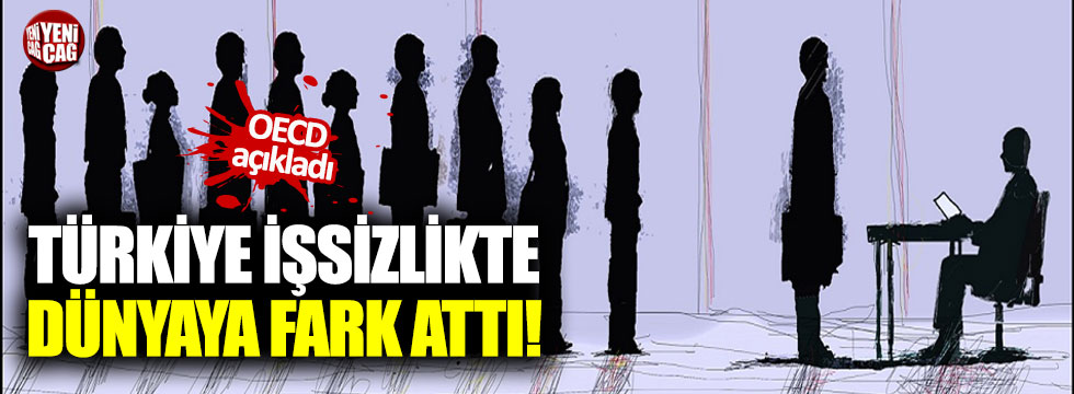 Türkiye işsizlikte dünyaya fark attı