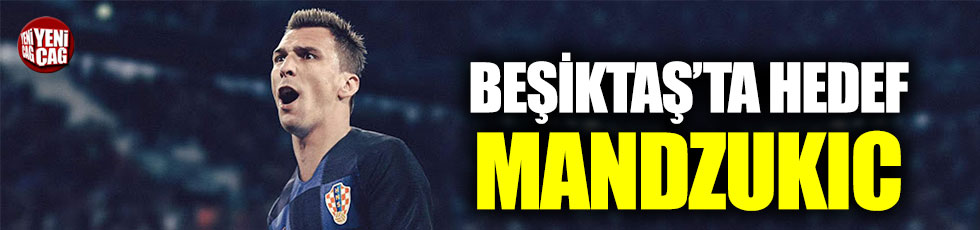Beşiktaş’ta hedef Mandzukic