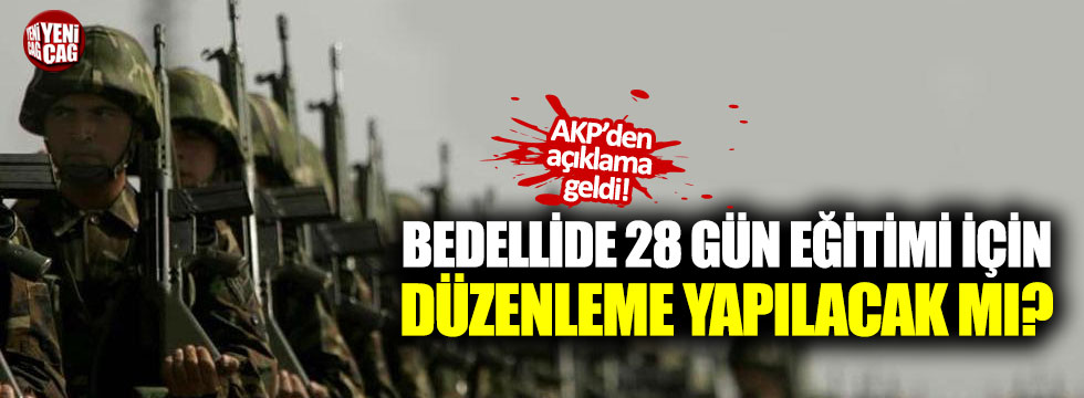 AKP'den bedellide 28 gün eğitim açıklaması