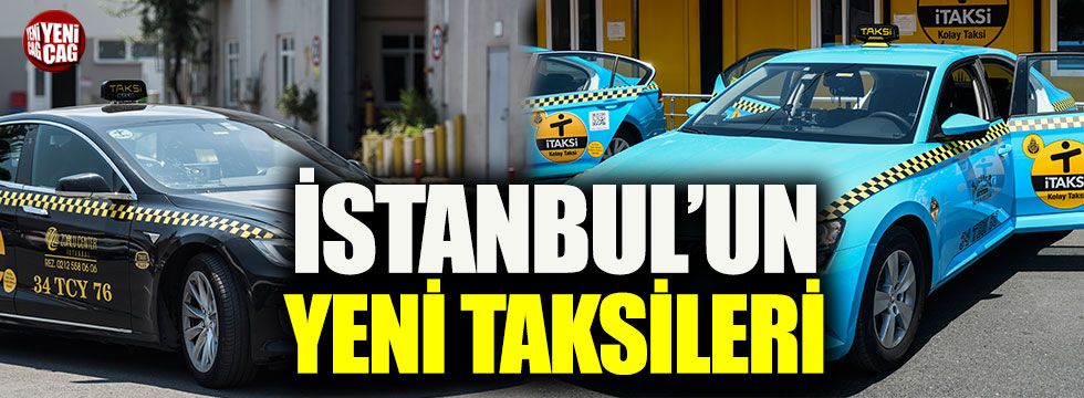 İşte İstanbul'un yeni taksileri