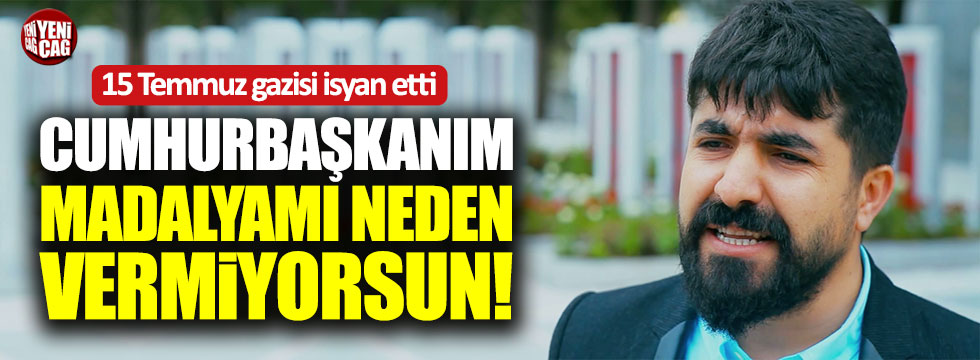 15 Temmuz gazisi Cumali İbin'den Erdoğan'a tepki