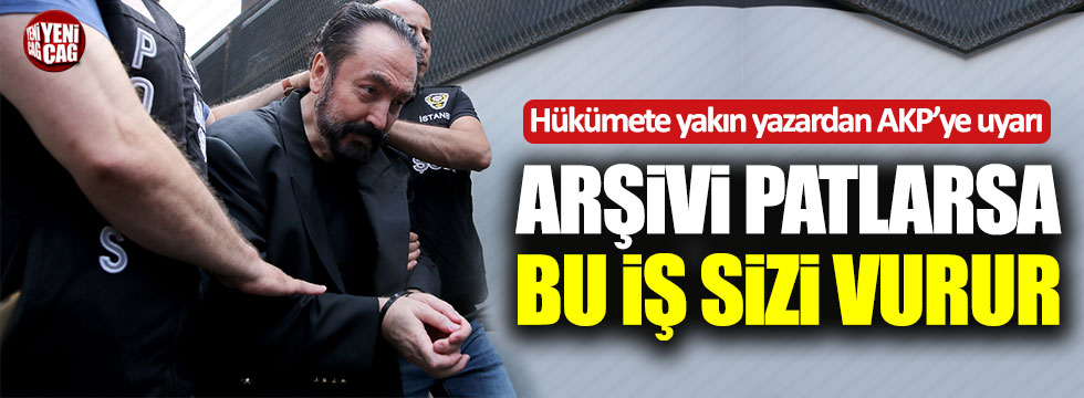 Dilipak'tan AKP'ye Adnan Oktar uyarısı!