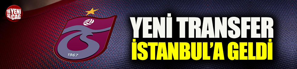 Trabzonspor yeni stoperini İstanbul'a getirdi