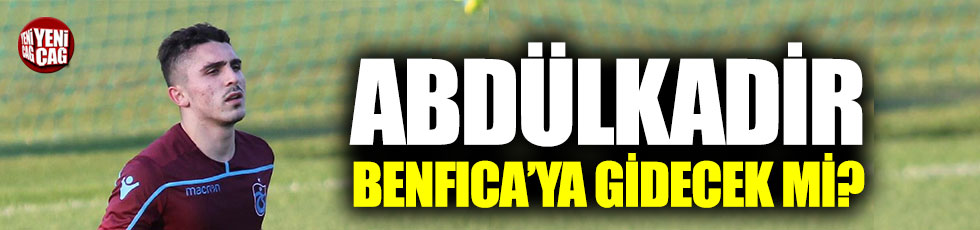 Abdülkadir’den Benfica açıklaması