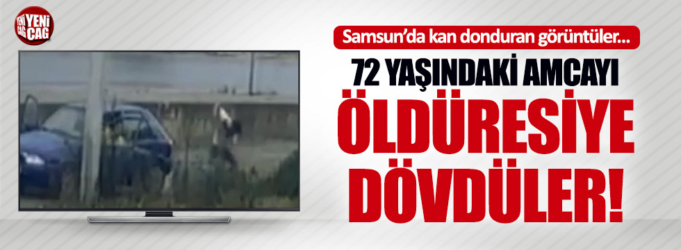 Samsun'da 72 yaşındaki amcaya öldüresiye dayak