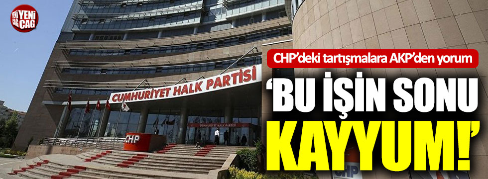 CHP'deki kurultay tartışmalarına AKP'den yorum