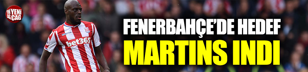 Fenerbahçe’de hedef Martins Indi