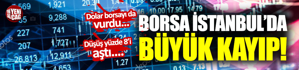 Borsa İstanbul'da ciddi kayıp