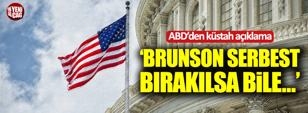 Beyaz Saray: Brunson serbest bırakılsa bile...