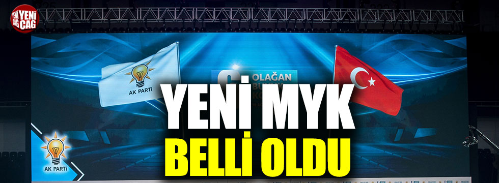 AKP'de yeni MYK belli oldu