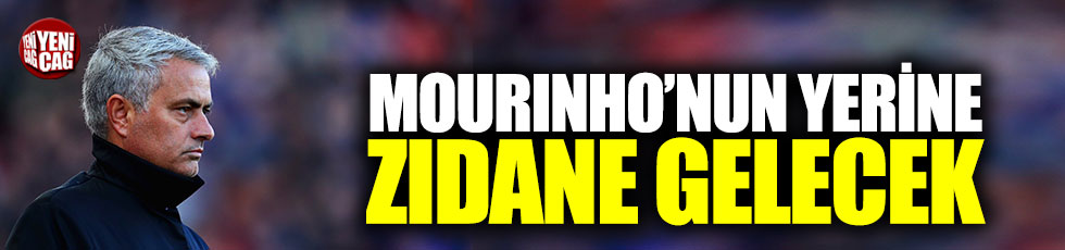 Mourinho’nun yerine Zidane