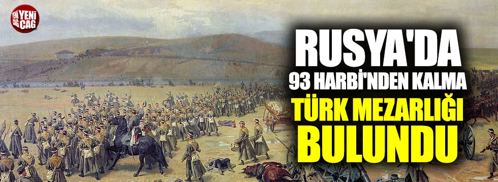 Rusya'da 93 Harbi'nden kalma Türk mezarlığı bulundu