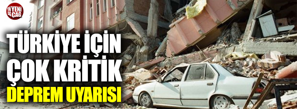 Türkiye için çok kritik deprem uyarısı