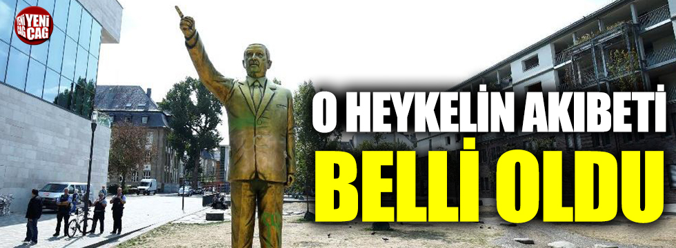 Almanya’daki Erdoğan heykeli kaldırıldı