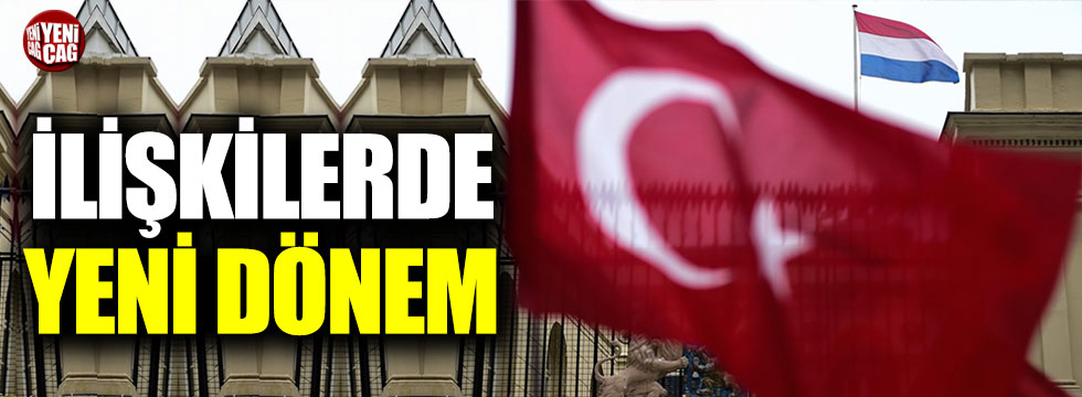 Türkiye - Hollanda ilişkilerinde yeni dönem