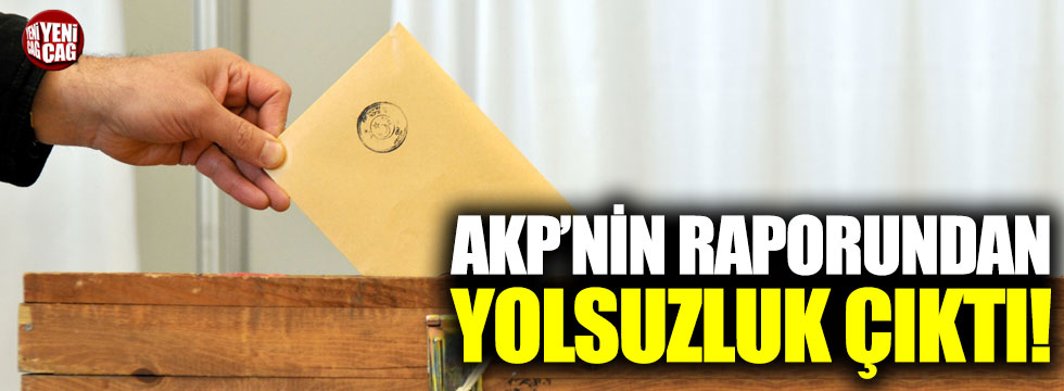 AKP'nin raporundan yolsuzluk çıktı!