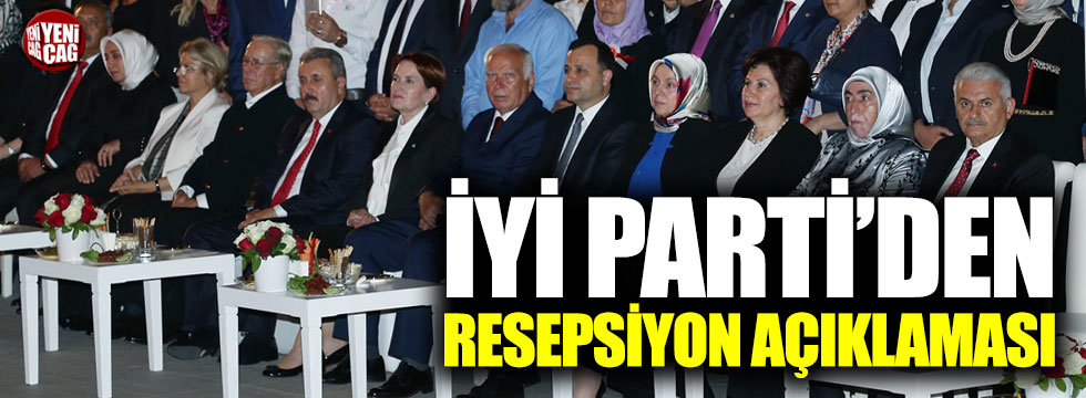 İYİ Parti'den resepsiyon açıklaması