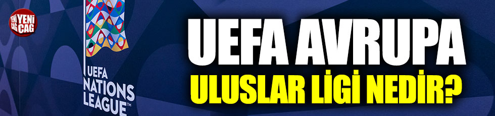 UEFA Uluslar Ligi nedir?