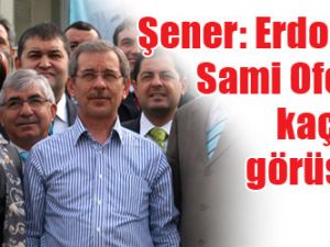 Şener: Erdoğan, Sami Ofer'le kaç kez görüştü?