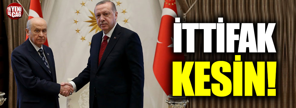 AKP ve MHP ittifakı kesin!