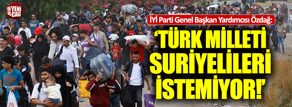 Özdağ: "AKP’li seçmen de Suriyelileri istemiyor"