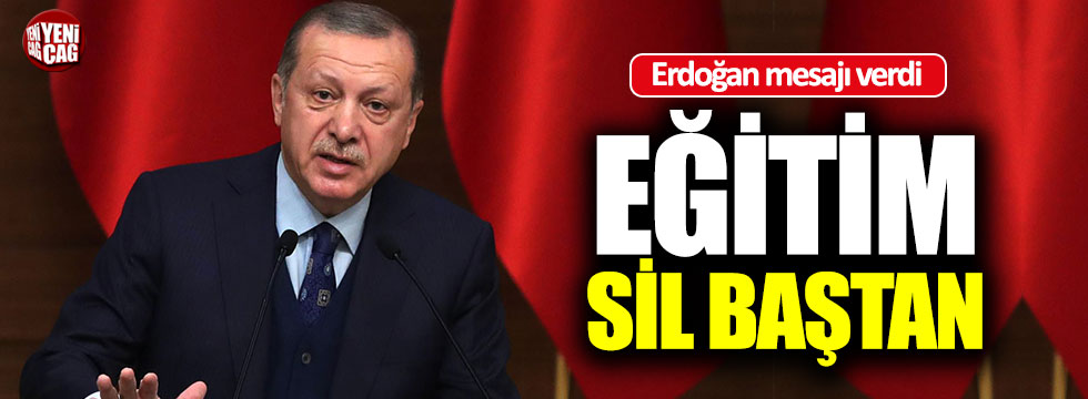 Erdoğan'dan eğitim mesajı