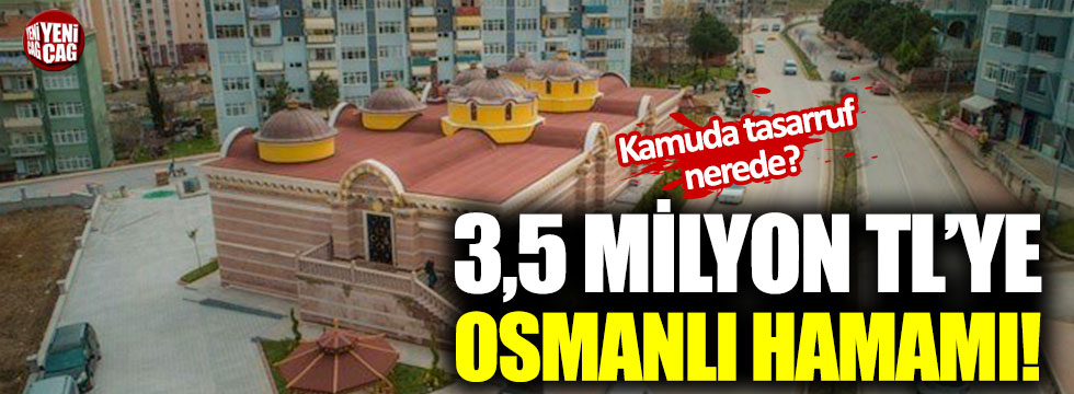 Yaklaşık 3,5 milyon TL’ye Osmanlı Hamamı!