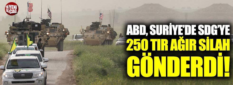 ABD, Suriye'de SDG'ye 250 TIR ağır silah gönderdi