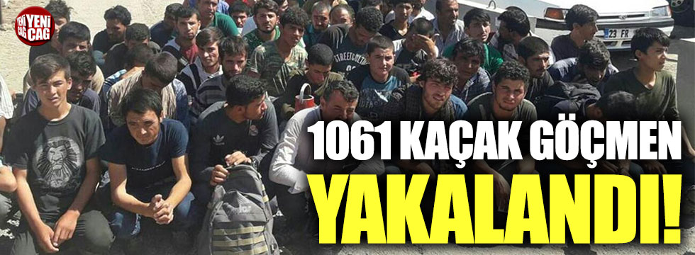 Bir haftada 1061 kaçak göçmen yakalandı