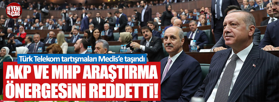 Türk Telekom'la ilgili araştırma önergesi reddedildi