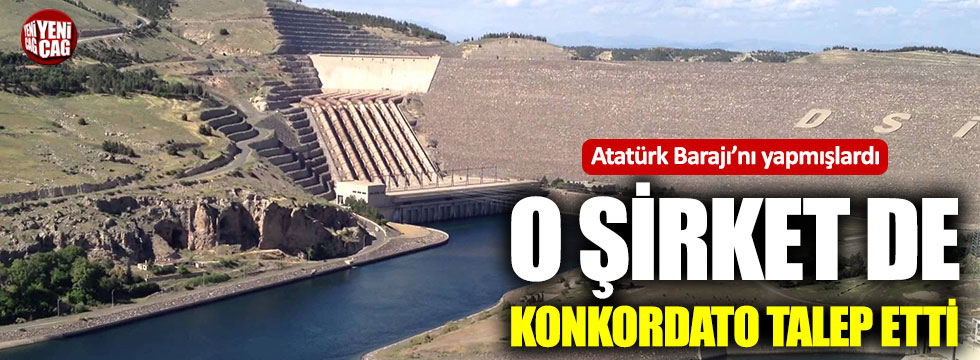 Atatürk Barajı’nı yapan şirket konkordato talep etti