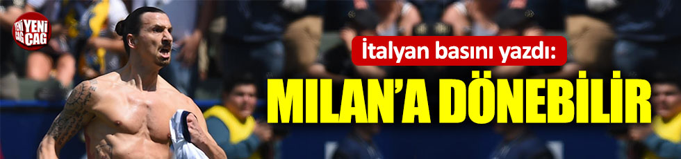 Milan’da hedef Ibrahimovic
