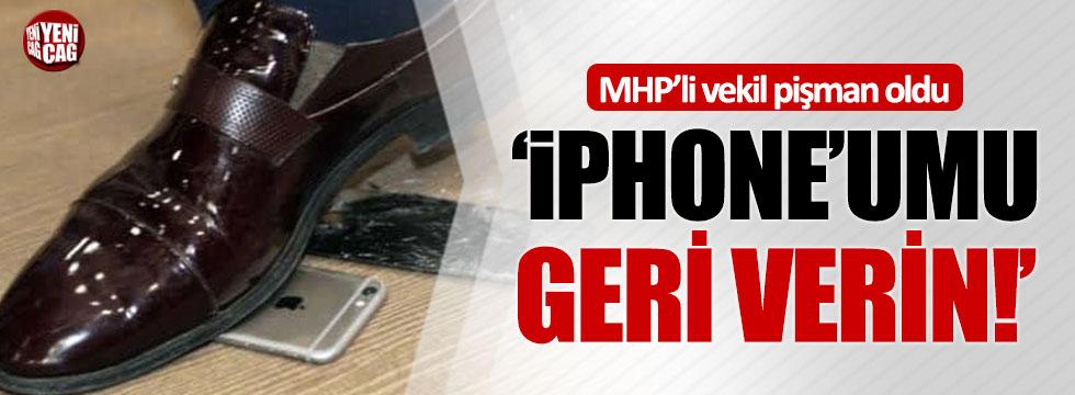 MHP'li Cemal Enginyurt: "iPhone'umu geri verin"