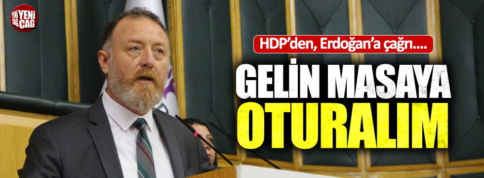 HDP'den Erdoğan'a: "Gelin masaya oturalım"