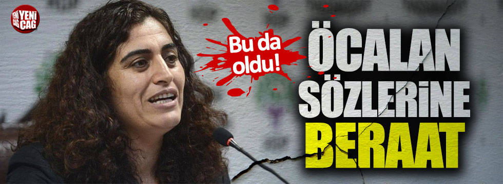 Sebahat Tuncel'in bebek katili Öcalan'la ilgili sözlerine beraat!