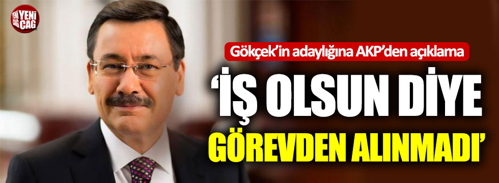 AKP'den Melih Gökçek açıklaması