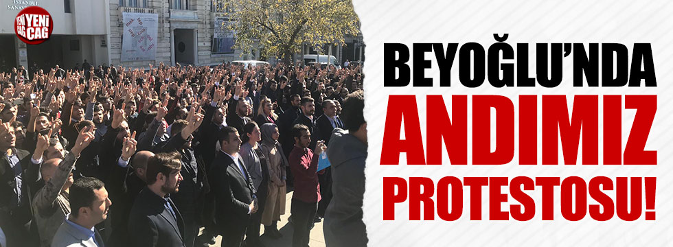 Beyoğlu'nda Andımız protestosu!