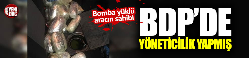 Bombalı aracın sahibi eski BDP yöneticisi çıktı