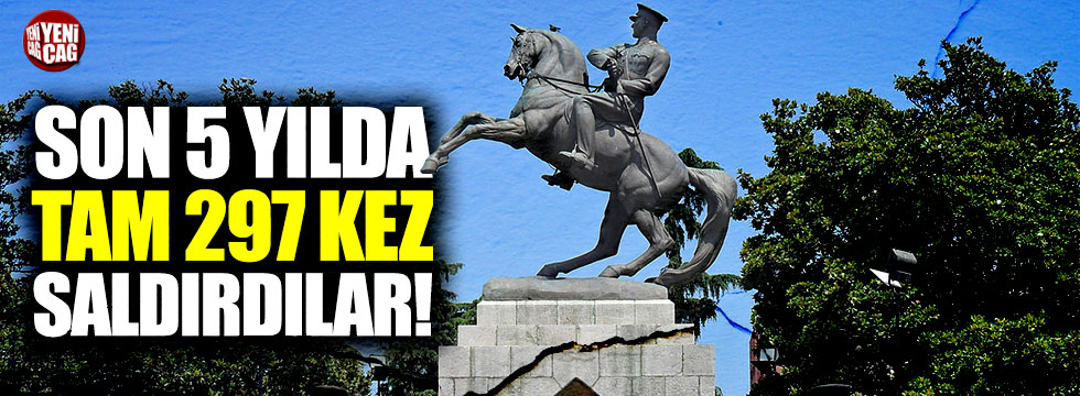 Son 5 yılda Atatürk heykellerine 297 saldırı!