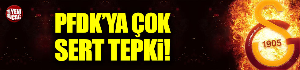 Galatasaray'dan PFDK'ya çok sert tepki
