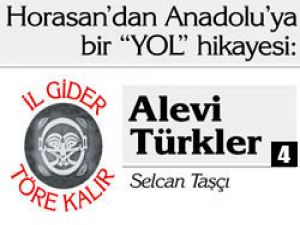 Horasan'dan Anadolu'ya bir 'YOL' hikayesi:4